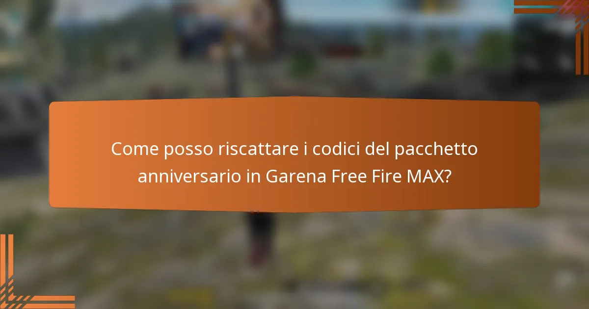 Come posso riscattare i codici del pacchetto anniversario in Garena Free Fire MAX?