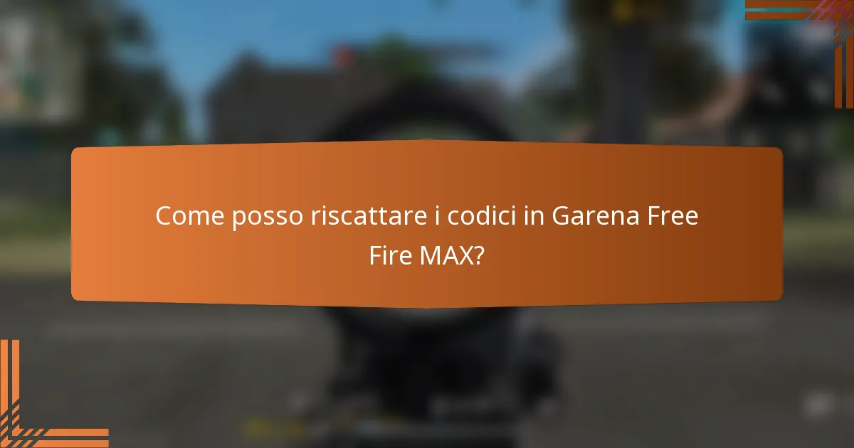 Come posso riscattare i codici in Garena Free Fire MAX?