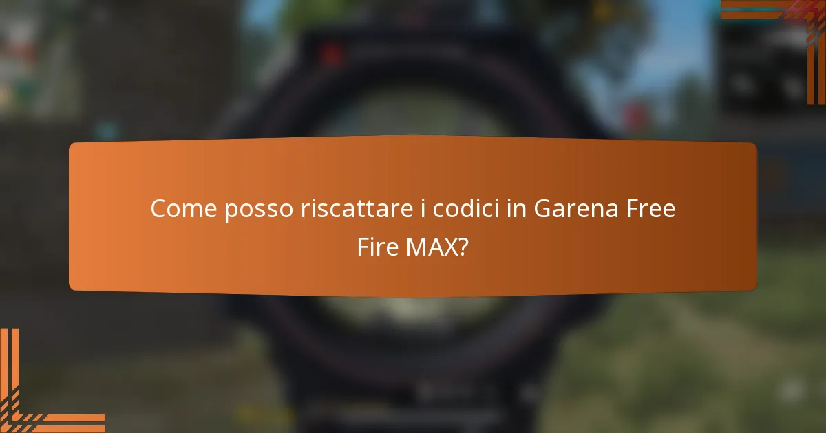 Come posso riscattare i codici in Garena Free Fire MAX?
