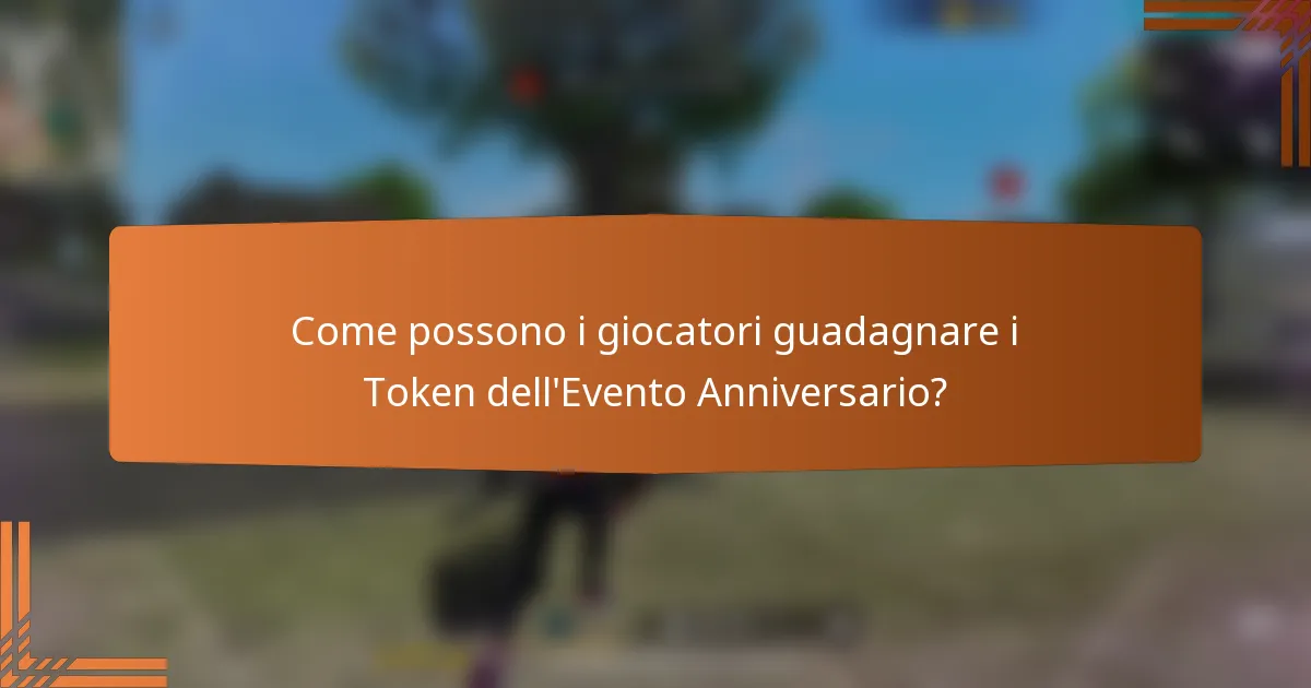 Come possono i giocatori guadagnare i Token dell'Evento Anniversario?