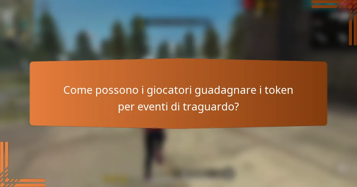 Come possono i giocatori guadagnare i token per eventi di traguardo?