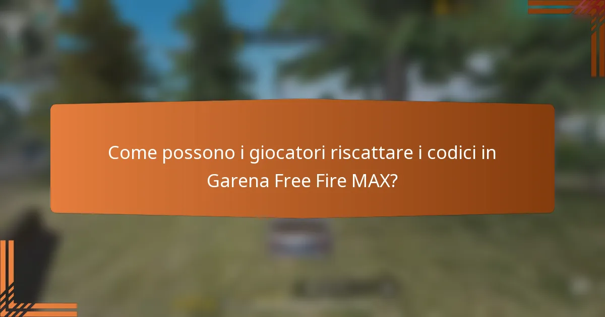 Come possono i giocatori riscattare i codici in Garena Free Fire MAX?