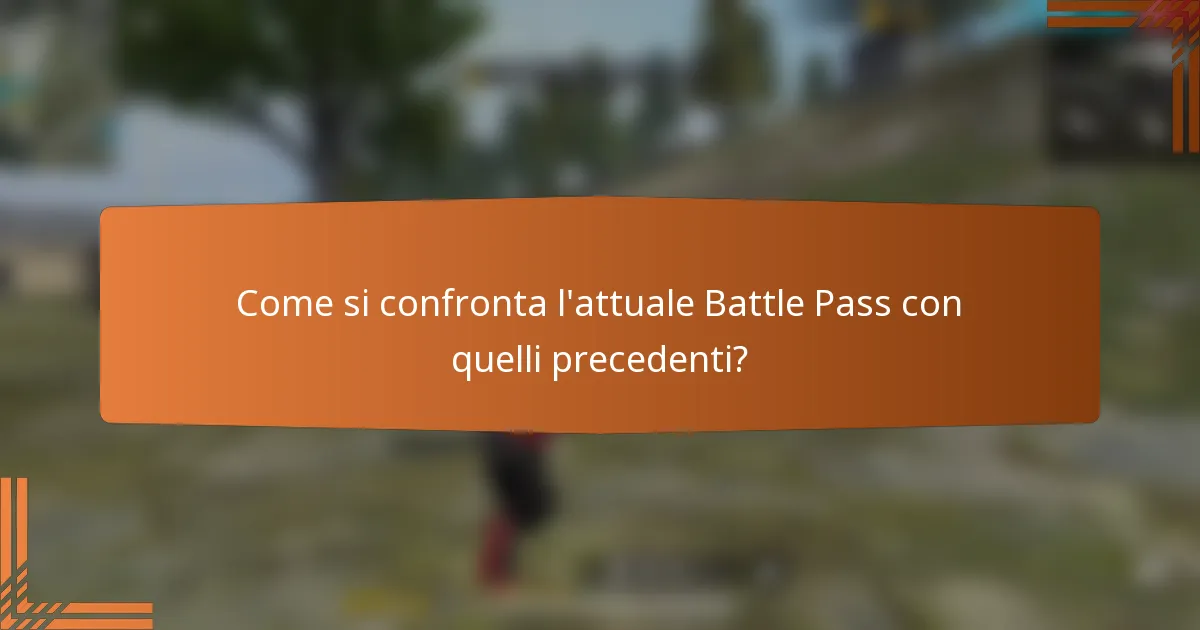 Come si confronta l'attuale Battle Pass con quelli precedenti?