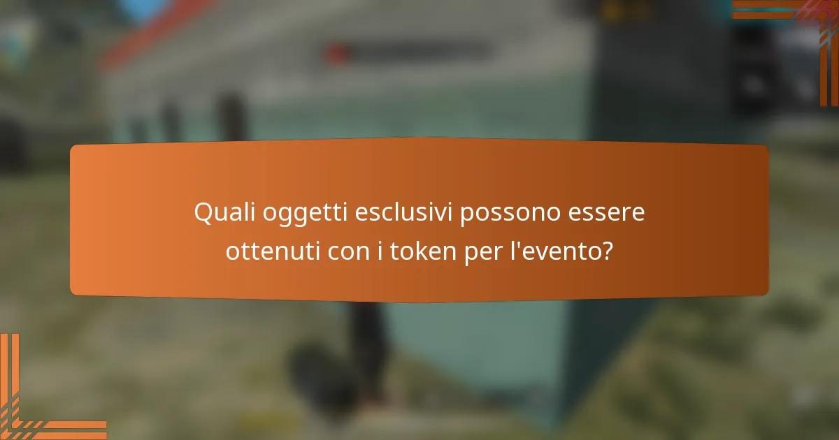 Quali oggetti esclusivi possono essere ottenuti con i token per l'evento?
