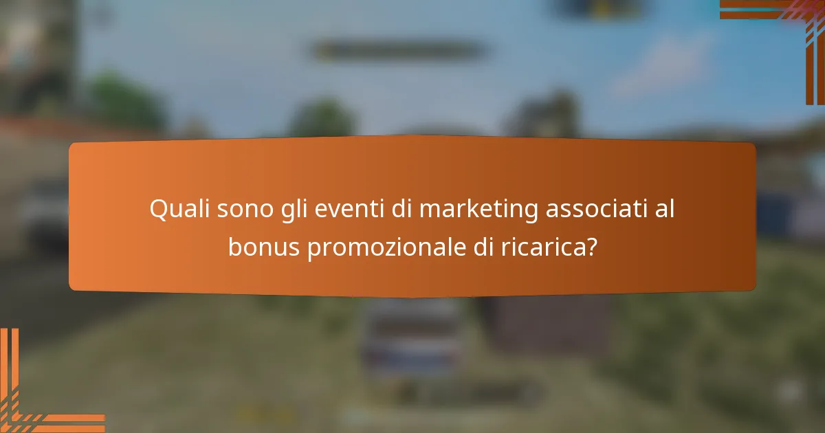 Quali sono gli eventi di marketing associati al bonus promozionale di ricarica?